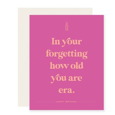 The Your Forgetting Era card by Paloma Paper Co. features a pink design with a candle icon, capturing the Swiftie vibe. It reads, In your forgetting how old you are era, with Happy Birthday gently inscribed below on a light background.