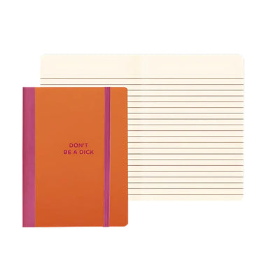 The Dont Be A Dick Mini Notebook by Talking Out of Turn features an orange cover, pink spine, elastic band, and lined pages—perfect for jotting down your ideas or lists with a bold statement on the front.