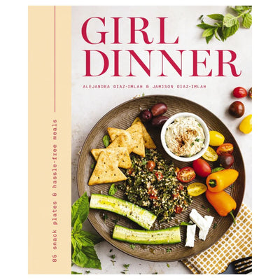 The image displays the Girl Dinner cookbook cover by HarperCollins Focus, featuring a plate of fresh vegetables, dip, olives, and crackers. Authors Alejandra Diaz-Imlah & Jamison Diaz-Imlah are shown.