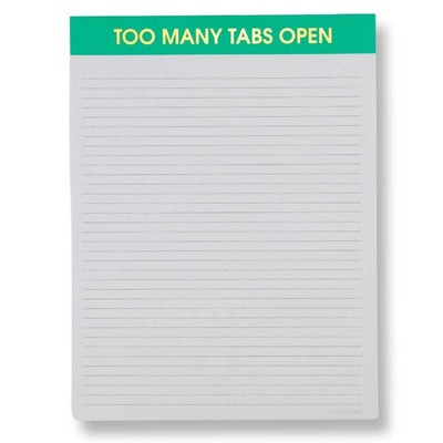 The Chez Gagné Too Many Tabs Open Large Memo Notepad (8x10) features a green header with bold yellow text and lined pages, ideal for organizing tasks and notes.