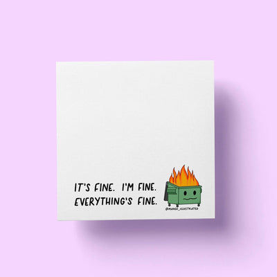 The Everything's Fine Dumpster Fire Sticky Notes by MangoIllustrated feature a smiling cartoon dumpster with flames and text that reads: IT'S FINE. I'M FINE. EVERYTHING'S FINE—all on a light purple background for a fun touch to any desk.