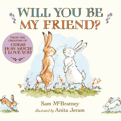 Will You Be My Friend? Board Book by Penguin Random House LLC features two rabbits meeting in a grassy field, with a purple circle linking it to Guess How Much I Love You.