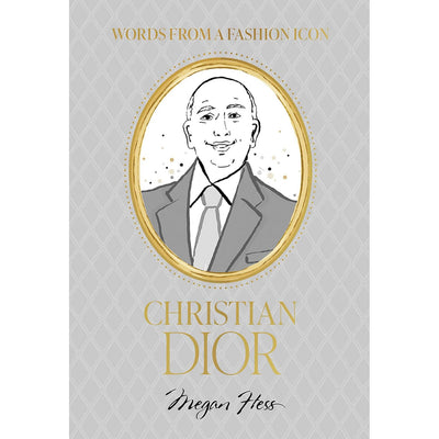 Book cover for Words from a Fashion Icon: Christian Dior by Chronicle Books, featuring stylish Dior illustrations framed on a patterned grey background—a perfect gift book celebrating iconic quotes from the legendary designer.