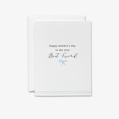 The Very Best Friend Mothers Day Card by Liesel Anne Studios features happy mothers day to my very Best Friend on the front, highlighted with a light blue bow and a simple blue line. Made in the USA, it includes an envelope in eco-friendly packaging.