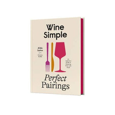 The cover of Wine Simple: Perfect Pairings by Penguin Random House LLC features a wine glass, fork, and knife in bold colors on a cream background, with black and gold text.