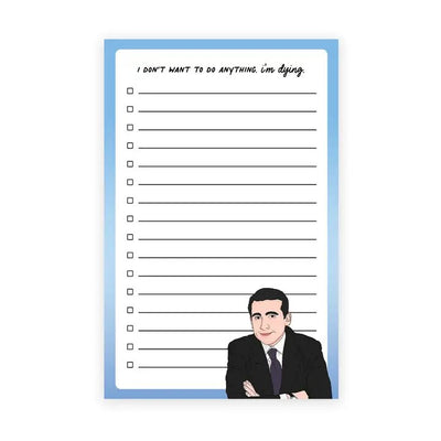 I’m dying Michael Scott notepad 