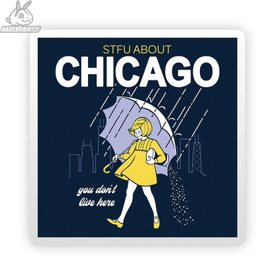 STFU About Chicago Salt Sticker by Harebrained! features a person in a yellow raincoat with an umbrella, city skyline, and bold text—ideal for 4-inch stickers or any sticker collection.