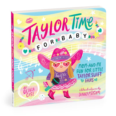 Taylor Time for Baby Board Book by Chronicle Books features a child in a pink cowboy hat and sunglasses with a microphone, surrounded by musical notes and hearts. This vibrant board book promises fun for young Swiftie fans and their Taylor Swift-loving moms.