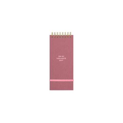 long pink notepad says on my vigilante shit